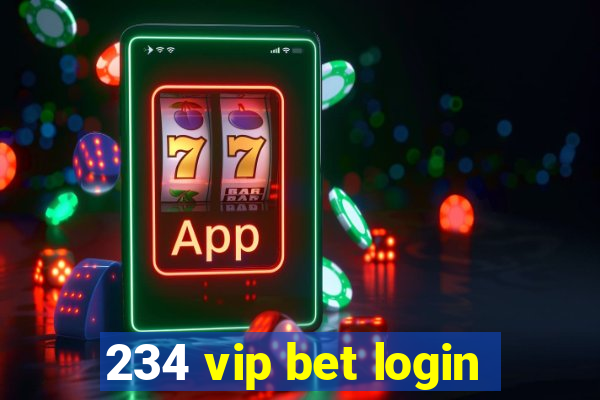 234 vip bet login